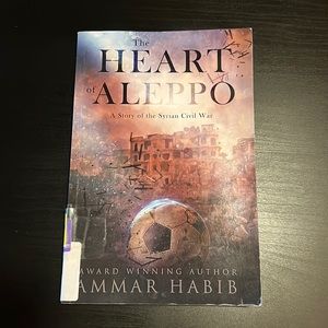 The Heart of Aleppo by Ammar Habib
